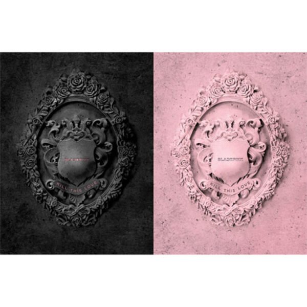 BLACKPINK - KILL THIS LOVE