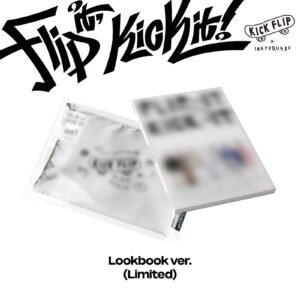 KICKFLIP - FLIP IT, KICK IT! - LOOKBOOK ver.