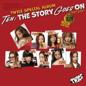 TWICE - TEN: The Story Goes On - CAST