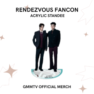 POND PHUWIN RENDEZVOUS FANCON - ACRYLIC STANDEE