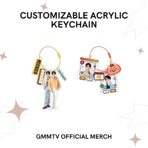 GMMTV - CUSTOMIZABLE ACRYLIC KEYCHAIN