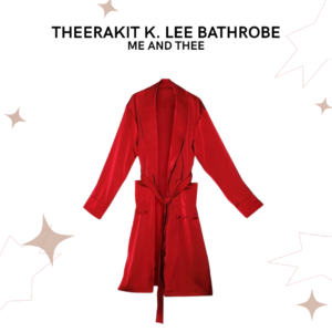 ME AND THEE - THEERAKIT K. LEE BATHROBE